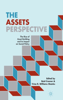 Assets Perspective: The Rise of Asset Building and Its Impact on Social Policy