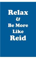 Relax & Be More Like Reid Affirmations Workbook Positive Affirmations Workbook Includes: Mentoring Questions, Guidance, Supporting You