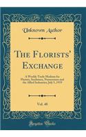 The Florists' Exchange, Vol. 48