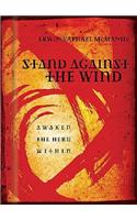 Stand Against the Wind