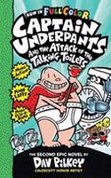 Captain Underpants and the Attack of the Talking Toilets Colour Edition: (2 Captain Underpants)