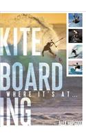 Kiteboarding: Where it's at...