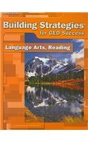 Building Strategies for GED Success: Language Arts, Reading