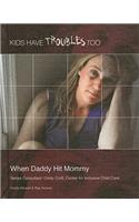 When Daddy Hit Mommy