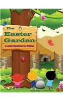 The Easter Garden: A Lenten Experience for Children