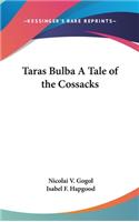 Taras Bulba A Tale of the Cossacks