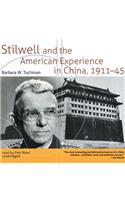 Stilwell and the American Experience in China, 1911-45