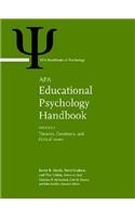 APA Educational Psychology Handbook: Volume 1: Theories, Constructs, and Critical Issues Volume 2: Individual Differences and Cultural and Contextual Factors Volume 3: Application to Le(APA Handbooks in Psychology® Series)