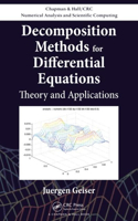 Decomposition Methods for Differential Equations: Theory and Applications