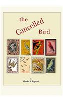 The Cancelled Bird