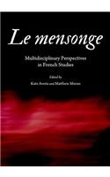 Le Mensonge: Multidisciplinary Perspectives in French Studies