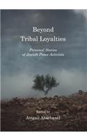 Beyond Tribal Loyalties