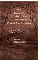 Book of Furniture and Decoration - Period and Modern