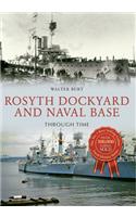 Rosyth Dockyard and Naval Base Through Time