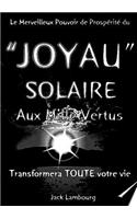 JOYAU SOLAIRE Aux MILLE VERTUS