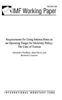 Requirements for Using Interest Rates as an Operating Target for Monetary Policy