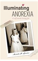 Illuminating Anorexia
