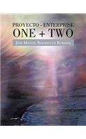 Proyecto - Enterprise One + Two