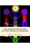 Hidden Treasures of The Ancient Qabalah: Volume 1 and 2