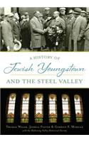 History of Jewish Youngstown and the Steel Valley