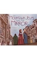 Mountain Jews and the Mirror