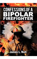 Confessions of a Bipolar Firefighter