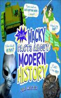Totally Wacky Facts About Modern History