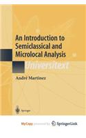 An Introduction to Semiclassical and Microlocal Analysis