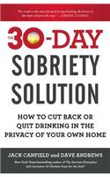 The 30-Day Sobriety Solution: How to Cut Back or Quit Drinking in the Privacy of Your Own Home(English)