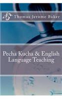 Pecha Kucha & English Language Teaching