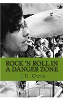 Rock 'n Roll in a Danger Zone.