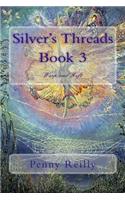 Silver's Threads Book 3, Warp and Weft