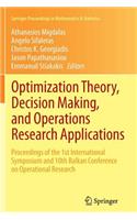 Optimization Theory, Decision Making, and Operations Research Applications: Proceedings of the 1st International Symposium and 10th Balkan Conference on Operational Research