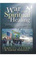 War with Spiritual Healing