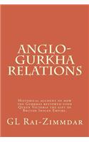 Anglo-Gurkha Relations, Illustrated