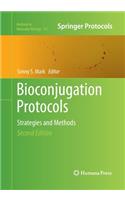 Bioconjugation Protocols: Strategies and Methods(751 Methods in Molecular Biology)
