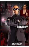 Protective Custody