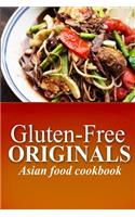 Gluten-Free Originals - Asian Food Cookbook