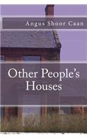 Other People's Houses