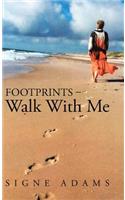 Footprints - Walk With Me: (English)