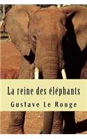 La reine des elephants
