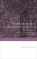 Flexible Regional Economic Integration in Africa