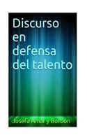 Discurso En Defensa del Talento