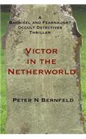 Victor in the Netherworld
