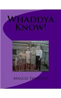 Whaddya Know!