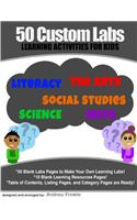 50 Custom Labs: Learning Activities for Kids