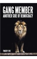 Gang Member: Another Side of Democracy