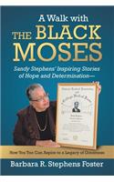 Walk with the Black Moses