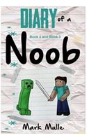 Diary of Noob, Book 2 and Book 3 (An Unofficial Minecraft Book for Kids Ages 9 - 12 (Preteen)