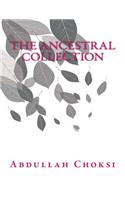 The Ancestral Collection